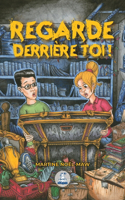 Regarde derrière toi!