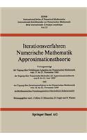 Iterationsverfahren Numerische Mathematik Approximationstheorie: Vortragsauszüge der Tagung über Nichtlineare Aufgaben der Numerischen Mathematik vom 17. bis 23. November 1968 der Tagung über Numerische Methoden d