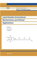 Lipid-Soluble Antioxidants: Biochemistry and Clinical Applications