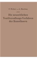 Die neuzeitlichen Textilveredlungs-Verfahren der Kunstfasern