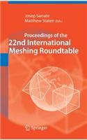 Proceedings of the 22nd International Meshing Roundtable