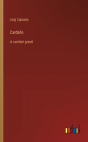 Cardello: in caratteri grandi
