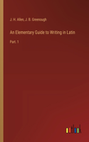 Elementary Guide to Writing in Latin