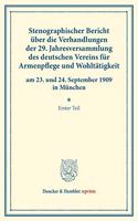 Stenographischer Bericht Uber Die Verhandlungen Der 29. Jahresversammlung Des Deutschen Vereins Fur Armenpflege Und Wohltatigkeit Am 23. Und 24. September 1909 in Munchen