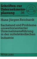 Sachstand und Probleme umweltorientierter Unternehmensfuehrung in der mittelstaendischen Industrie