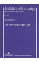 Koeln Im Dreißigjaehrigen Krieg