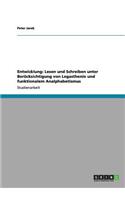 Entwicklung: Lesen und Schreiben unter Berücksichtigung von Legasthenie und funktionalem Analphabetismus(German)