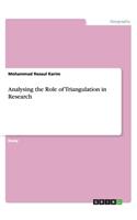 Analysing the Role of Triangulation in Research