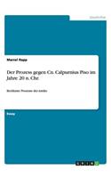 Der Prozess gegen Cn. Calpurnius Piso im Jahre 20 n. Chr.: Berühmte Prozesse der Antike