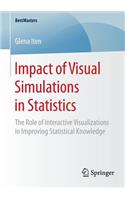 Impact of Visual Simulations in Statistics: The Role of Interactive Visualizations in Improving Statistical Knowledge