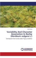 Variability and Character Association in Barley (Hordeum Vulgare L.)