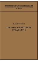 Die Mitogenetische Strahlung