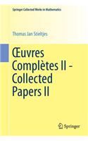 Oeuvres Complètes II - Collected Papers II