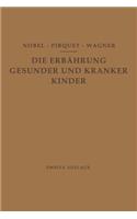 Ernährung Gesunder Und Kranker Kinder Für Ärzte Und Studierende Der Medizin