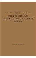 Ernährung Gesunder Und Kranker Kinder Für Ärzte Und Studierende Der Medizin