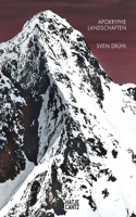 Sven Drühl: Apocryphal Landscapes