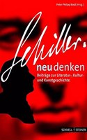 Schiller Neu Denken