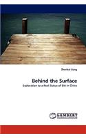 Behind the Surface