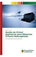 Gestão de Virtual Appliances para Máquinas Virtuais Heterogêneas: (Portuguese)