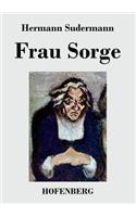 Frau Sorge: Roman(German)