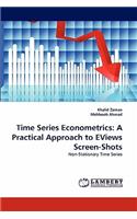 Time Series Econometrics: A Practical Approach to EViews Screen-Shots