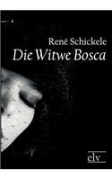 Die Witwe Bosca