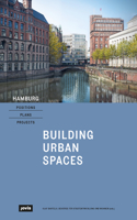 Hamburg – Positions, Plans, Projects