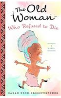 Old Woman Who Refused to Die