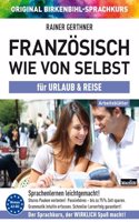 Arbeitsbuch zu Franzosisch wie von selbst fur URLAUB & REISE