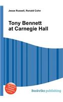 Tony Bennett at Carnegie Hall