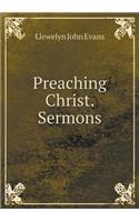 Preaching Christ. Sermons