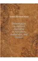 Dissertation on indirect discourse in Antiphon, Andocides, and Lysias