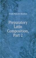 Preparatory Latin Composition, Part 2
