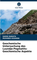 Geochemische Untersuchung des Luundje-Pegmatits