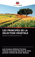 Les Principes de la Sélection Végétale