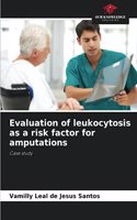 Evaluation of leukocytosis as a risk factor for amputations