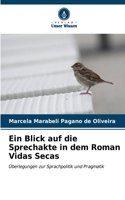 Ein Blick auf die Sprechakte in dem Roman Vidas Secas