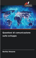 Questioni di comunicazione sullo sviluppo