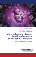 Maternal comfort & care