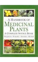 A Handbook Of Medicinal Plants: A Complete Source Book