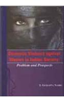 Domestic Violence Against Women In Indian Society: Problems and Prospects
