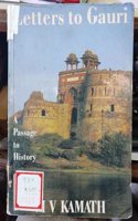 Letters to Gauri: A Passage to History
