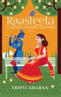 Raasleela: Conversations between a modern Radha & her eternal Krishna