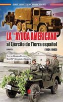 La Ayuda Americana al Ejercito de Tierra espanol. (1954-1963) (parte 1)