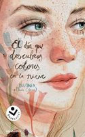 El dia que descubras colores en la nieve (Serie El dia que... 4)