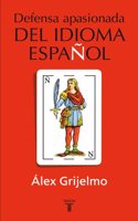 Defensa apasionada del idioma espanol