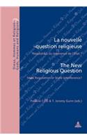 La Nouvelle Question Religieuse / The New Religious Question