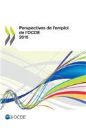 Perspectives de l'emploi de l'OCDE 2015