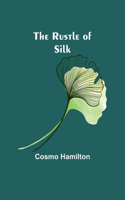 Rustle of Silk