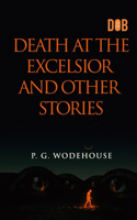 Death at the Excelsior and Other Stories